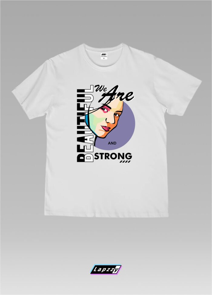 Beautiful And Strong Unisex White Tee