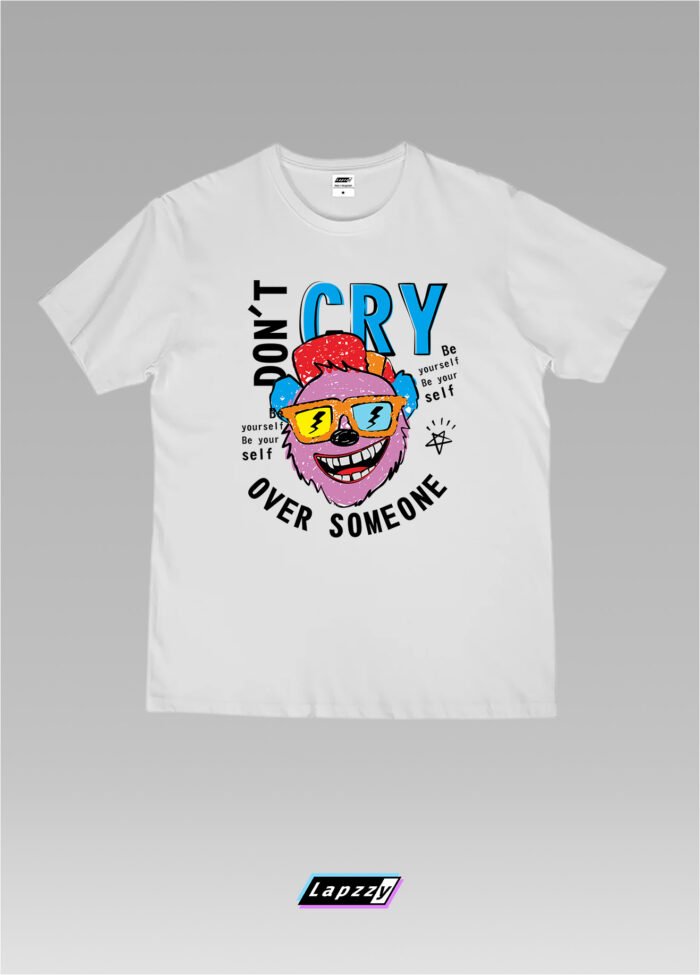 Dont Cry Over Someone Unisex White Tee